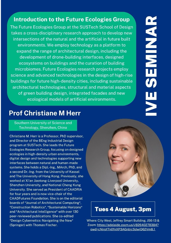 IVE Seminar poster — Introduction to the Future Ecologies Group, Tuesday 4 August 3pm. Speaker Prof Christiane M Herr, SUSTech.