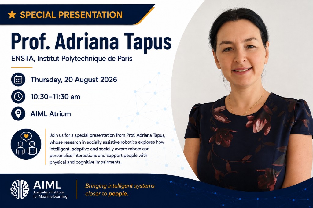 AIML Special Presentation flyer — Prof Adriana Tapus, Thursday 20 August 10:30–11:30am, AIML Atrium.